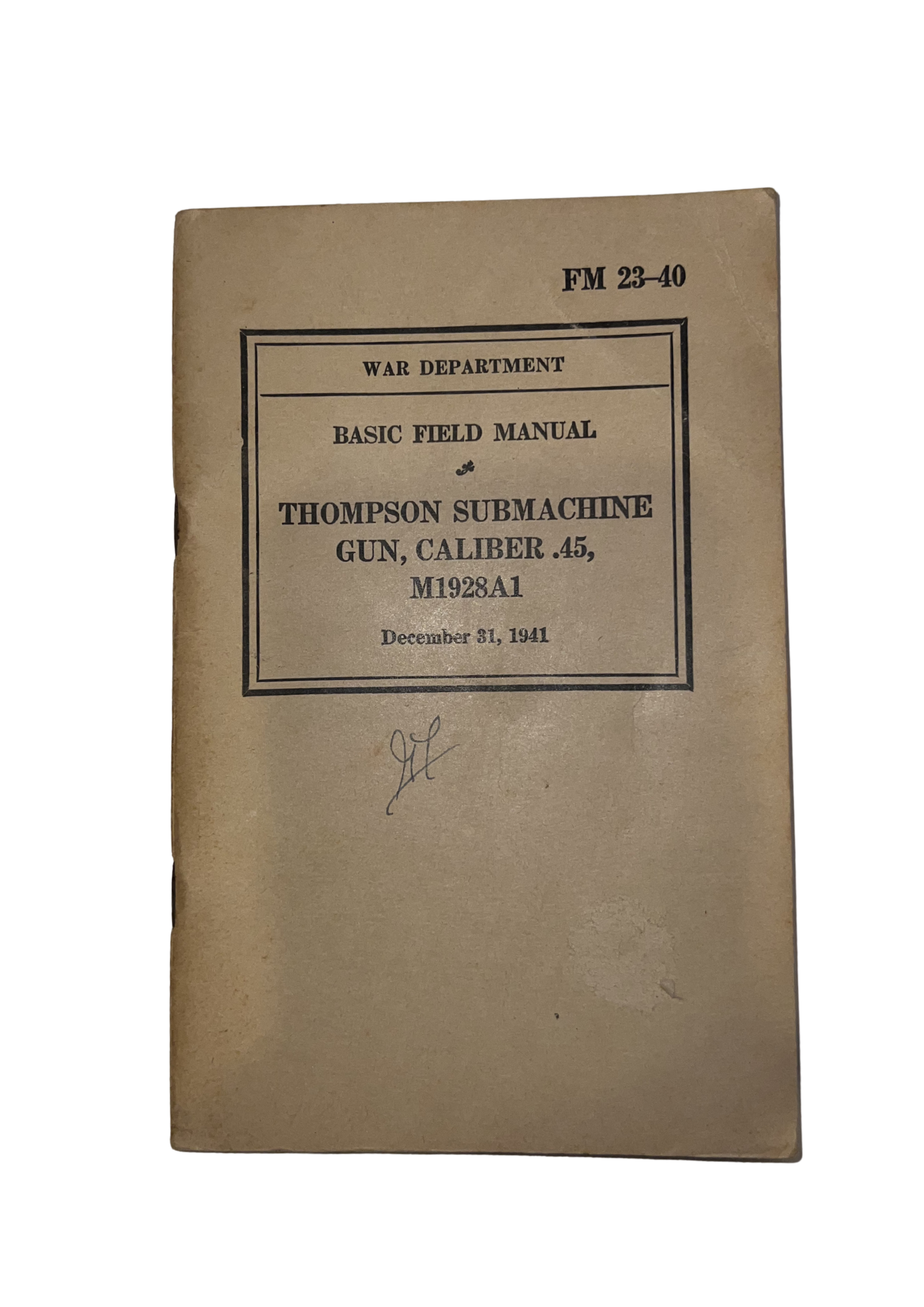 US WW2 Basic field manual - Thompson submachine gun, cal 45, M1928A1 FM 23-40 December 31, 1941