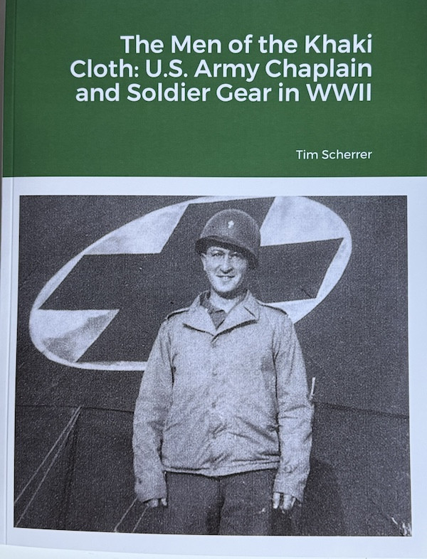 The Men of the Khaki Cloth: U.S. Army Chaplain and Soldier Gear in WWII