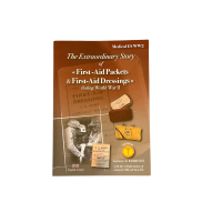 The Extraordinary Story of " First-Aid Packets & First-Aid Dressings " during World War II - EN